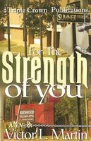 For the Strength of You