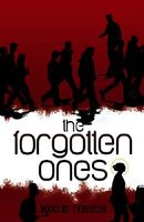 Cover of The Forgotten Ones by Douglas Ferguson