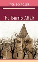 Cover of The Barrio Affair by Jack Schroder