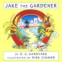 Cover of Jake the Gardener: Guide Dog Digs Treasure by E.S. Aardvard