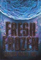Cover of Fresh Frozen by Darden North