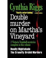 Double Murder on Martha's Vineyard: Deadly Nightshade/The Cranefly Orchid Murders