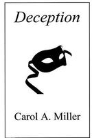 Cover of Deception by Carol A. Miller