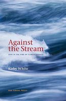 Cover of Against the Stream by Kirby White