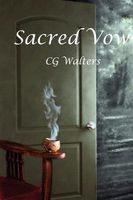 Cover of Sacred Vow by C.G. Walters