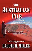 Cover of The Australian File by Harold R. Miller