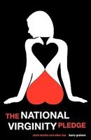 Cover of The National Virginity Pledge by Barry Graham