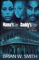 Mama's Lies - Daddy's Pain