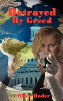 Cover of Betrayed by Greed by Niles Rader