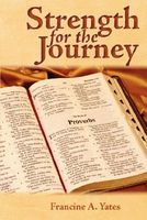 Cover of Strength for the Journey by Francine A. Yates