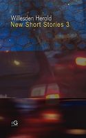 Cover of Willesden Herald: New Short Stories 3 by Stephen Moran