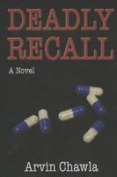 Cover of Deadly Recall by Arvin Chawla