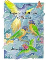Cover of Legends & Folklores of Guyana by Norma Jean