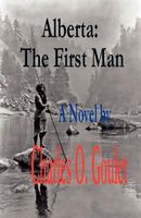 Cover of The First Man by Charles O. Goulet