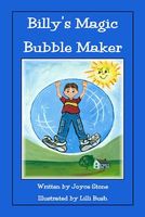 Cover of Billy's Magic Bubble Maker by Joyce Stone
