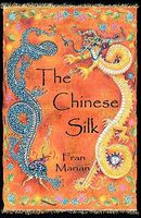 Cover of The Chinese Silk by Fran Marian