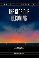 The Glorious Becoming