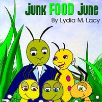 Cover of Junk Food June by Lydia M. Lacy
