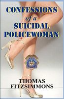 Confessions Of A Suicidal Policewoman