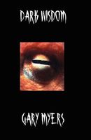 Cover of Dark Wisdom by Gary Myers