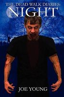 Cover of The Dead Walk Diaries by Joe Young