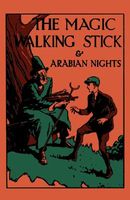 The Magic Walking Stick and Stories from the Arabian Nights