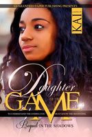 Cover of Daughter of the Game Prequel by Kai