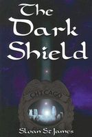 Cover of Dark Shield by Sloan St. James