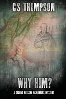 Why Him?