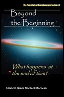 Cover of Beyond the Beginning by Kenneth James MacLean