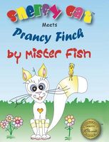 Cover of Snerfy Cat Meets Prancy Finch by Mister Fish