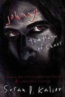 Johnny, the Mark of Chaos