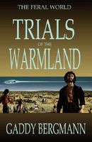 Trials of the Warmland