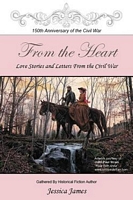 From the Heart: Love Letters and Stories from the Civil War