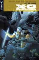 X-O Manowar, Volume 1: By the Sword
