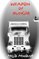 WEAPON OF HUNGER