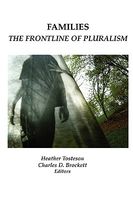 Cover of Families: The Frontline of Pluralism by Heather Tosteson