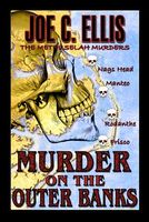 Murder on the Outer Banks: The Methuselah Murders