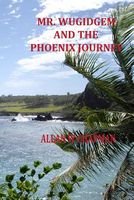 Cover of Mr. Wugidgem and the Phoenix Journey by Allan W. Chapman