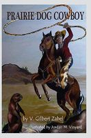 Cover of Prairie Dog Cowboy by V. Gilbert Zabel