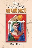 Cover of The God Child-Abandoned by Don Fenn