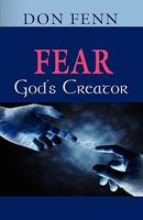 Cover of Fear-God's Creator by Don Fenn