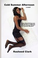 Cover of Cold Summer Afternoon by Rasheed Clark