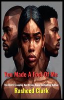 Cover of You Made A Fool Of Me by Rasheed Clark