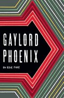 Cover of Gaylord Phoenix by Edie Fake