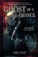 Cover of Ghost of a Chance by Eric Enck