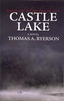 Cover of Castle Lake by Thomas A. Ryerson