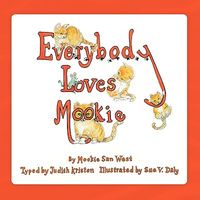 Cover of Everybody Loves Mookie by Judith Kristen