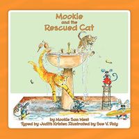 Cover of Mookie and the Rescued Cat by Judith Kristen