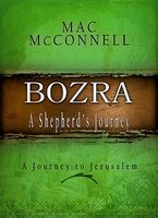 Bozra: A Shepherd's Journey: A Journey to Jerusalem